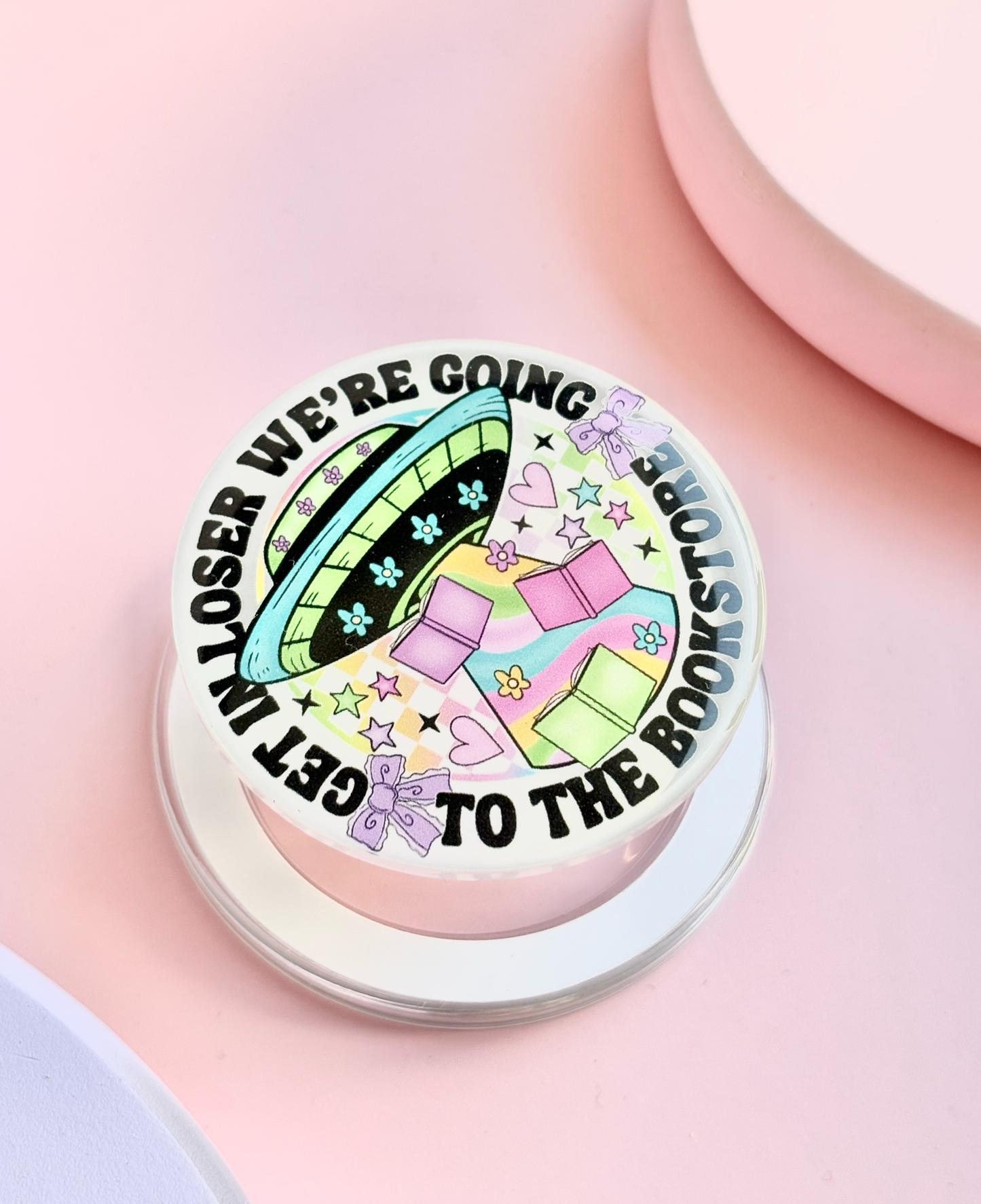 Get in Loser We're Going To The Bookstore Kindle Grip