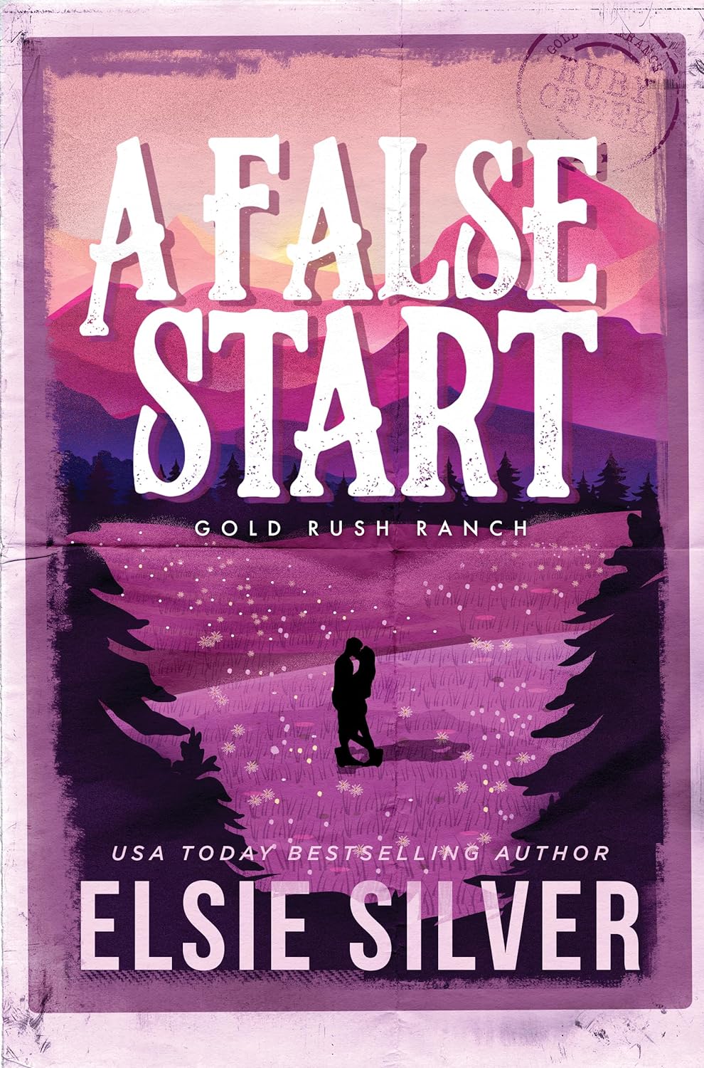 A False Start Elsie Silver (Gold Rush Ranch #4)