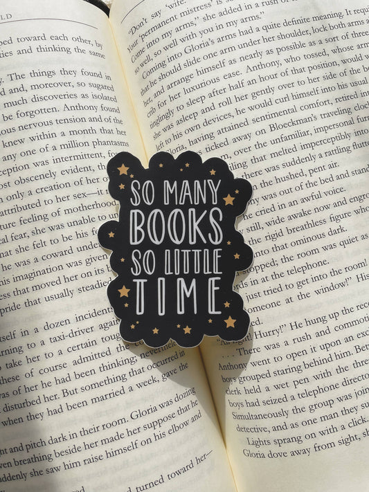 Meaggie Moos - So Many Books So Little Time Bookish Waterproof Sticker - The Secret Garden Bookery