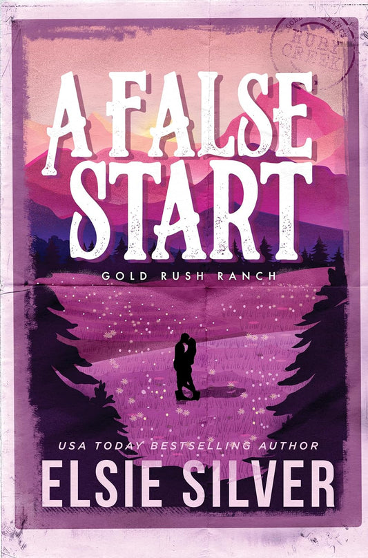 A False Start Elsie Silver (Gold Rush Ranch #4)