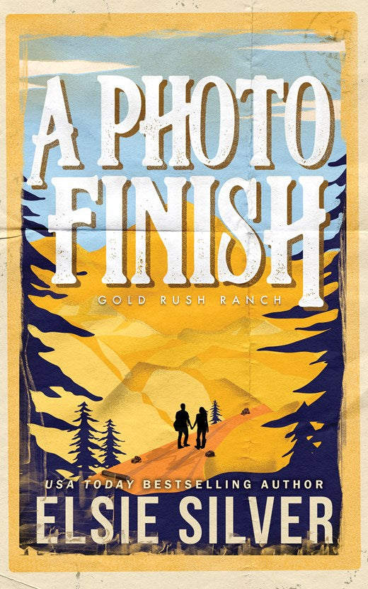 A Photo Finish Elsie Silver (Gold Rush Ranch Series #2)
