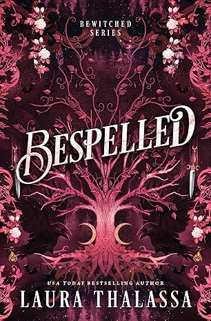 Bespelled Laura Thalassa (Bewitched Series #2)