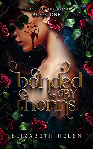 Bonded By Thorns (Beasts of the Briar #1) Limited Deluxe Edition