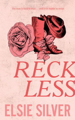 Reckless Elsie Silver (Chestnut Springs #4)